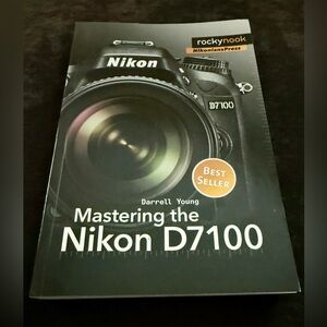 Mastering the Nikon D7100